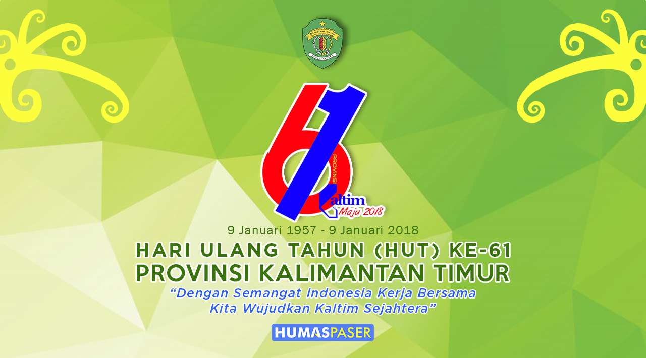 Tema Dan Logo Resmi Hari Ulang Tahun Ke 61 Provinsi Kalimantan Timur Tahun 2018