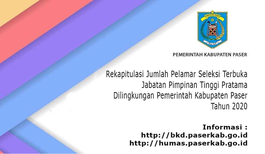 Rekapitulasi Jumlah Pelamar Seleksi Terbuka JPTP Pemkab. Paser Tahun 2020