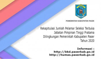Rekapitulasi Jumlah Pelamar Seleksi Terbuka JPTP Pemkab. Paser Tahun 2020
